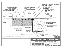 Expansion Joint Details: SJS-FP Deck-to-Wall Plaza Deck Expansion Joint EMSEAL